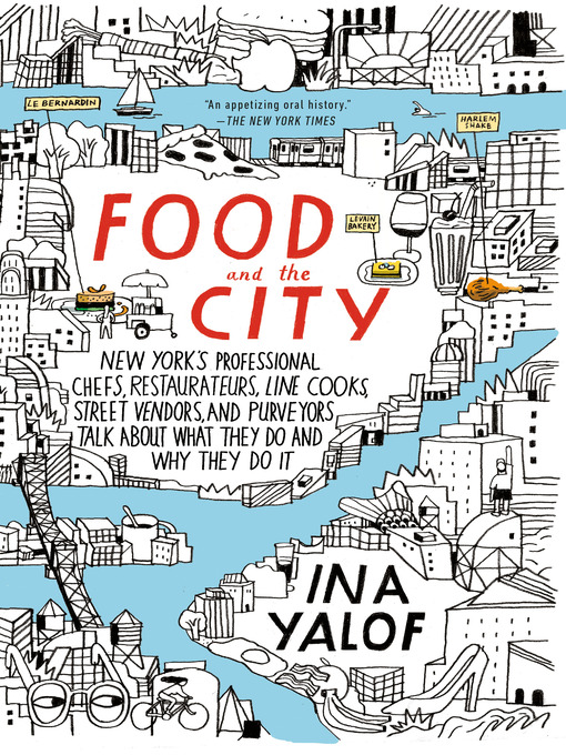 Title details for Food and the City by Ina Yalof - Available